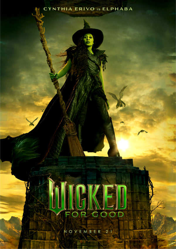 Wicked For Good Cynthia Erivo Is Elphaba 2025 Poster