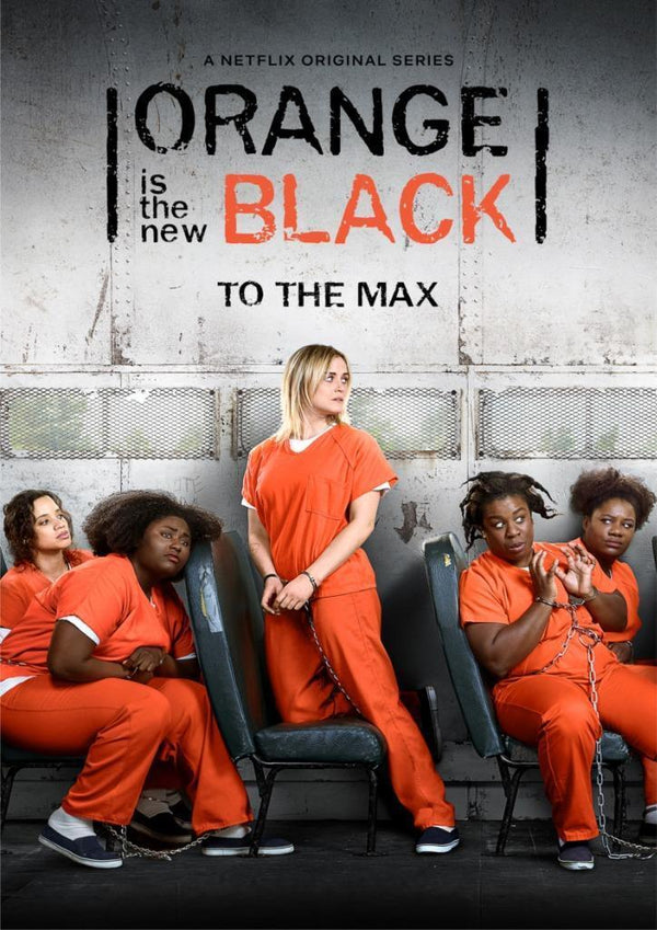 Orange Is The New Black To The Max Poster