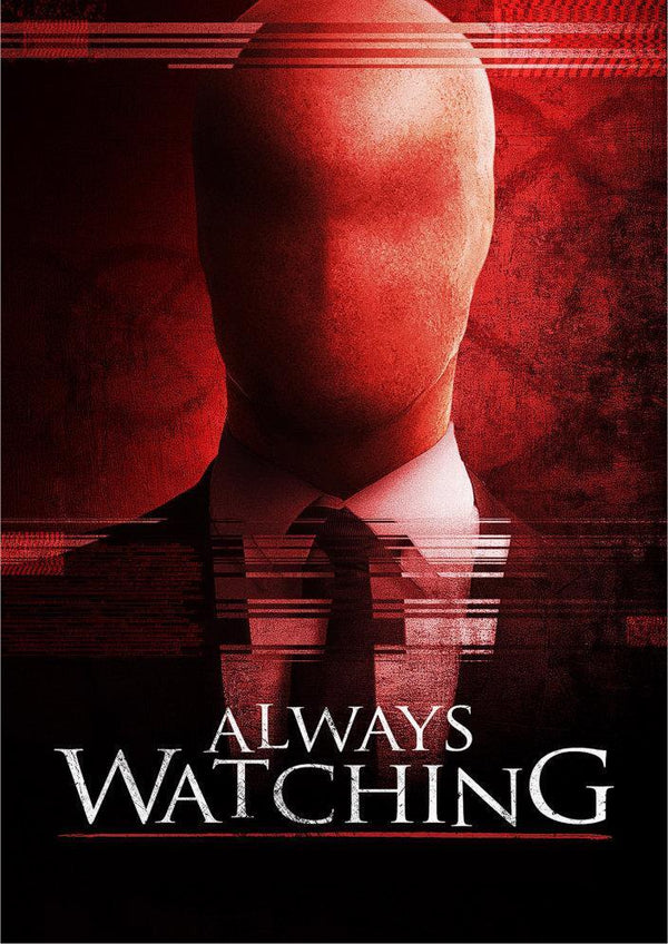 Slender Man Always Watching Poster