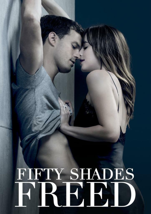 Fifty Shades Freed 2018 Movie Poster