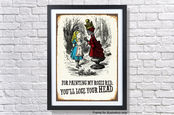 Alice In Wonderland you'll lose your head - Vintage Classic Poster Print