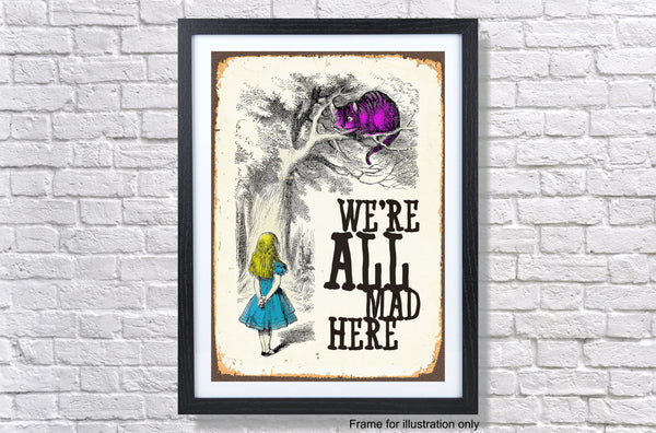 Alice In Wonderland we're all mad here - Vintage Classic Poster Print